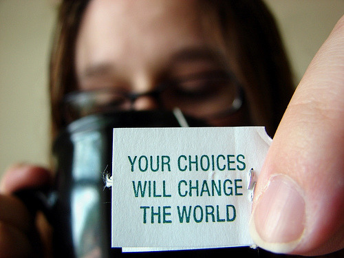 Choose.